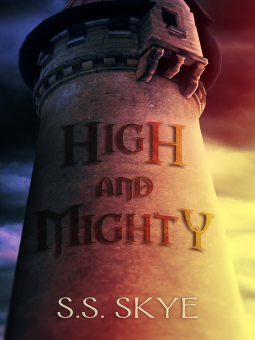 Title details for High and Mighty by S. S. Skye - Available